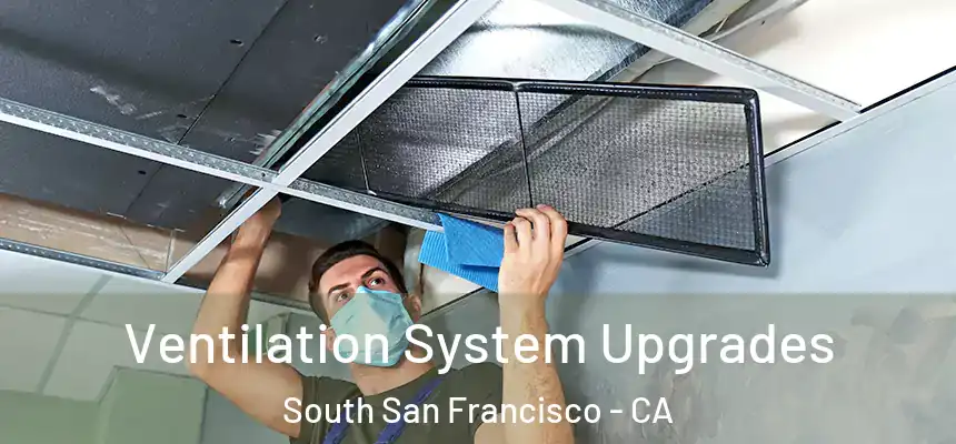  Ventilation System Upgrades South San Francisco - CA